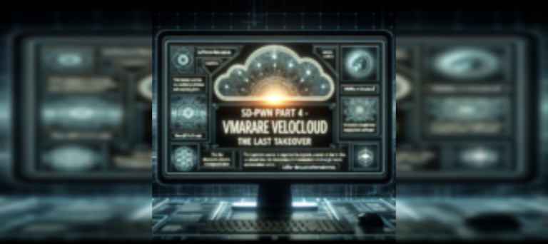 Read more about the article VMware VeloCloud Mastery: Unveiling SD-PWN Takeover Pt. 4